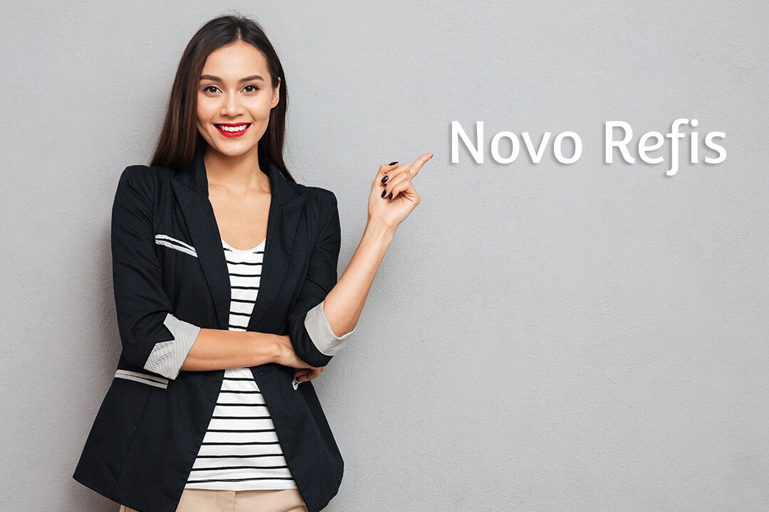 O que você precisa saber sobre o Novo Refis?